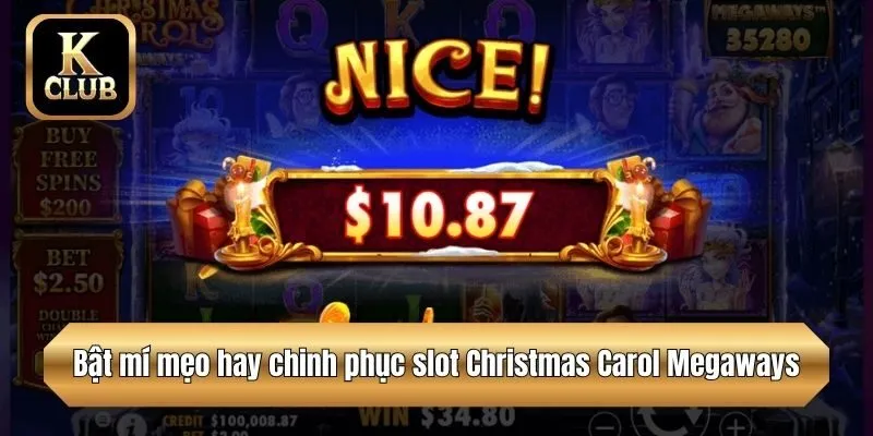 Bật mí mẹo hay chinh phục slot Christmas Carol Megaways