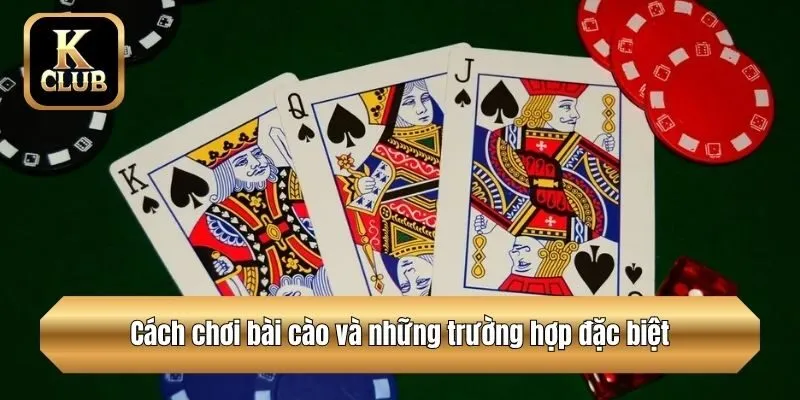 Cách chơi bài cào và những trường hợp đặc biệt