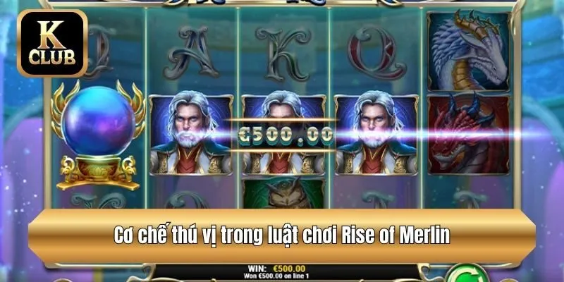 Cơ chế thú vị trong luật chơi Rise of Merlin