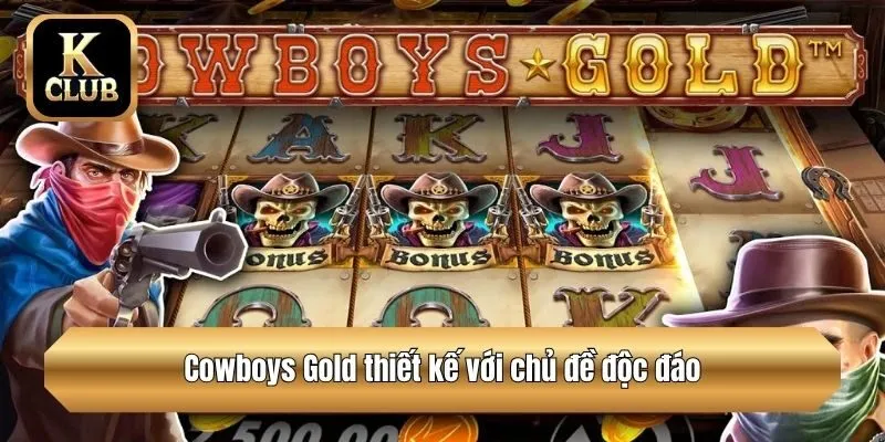 Cowboys Gold thiết kế với chủ đề độc đáo