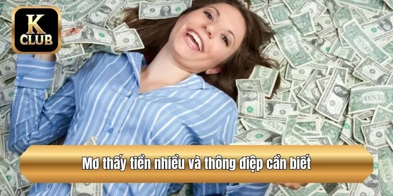Mơ thấy tiền nhiều và thông điệp cần biết