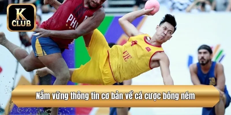 Nắm vững thông tin cơ bản về cá cược bóng ném